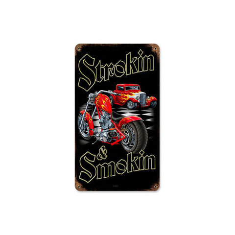 Strokin And Smokin Vintage Sign Metal Sign