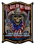 I'll Give Up My Guns Vintage Sign Metal Sign
