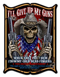 I'll Give Up My Guns Vintage Sign Metal Sign