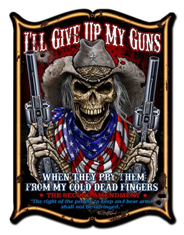I'll Give Up My Guns Vintage Sign Metal Sign