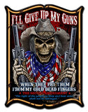 I'll Give Up My Guns Vintage Sign Metal Sign