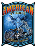 American By Birth Vintage Sign Metal Sign