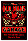 Old Man's Garage Metal Sign