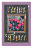 CACTUS FLOWER Vintage Sign Metal Sign