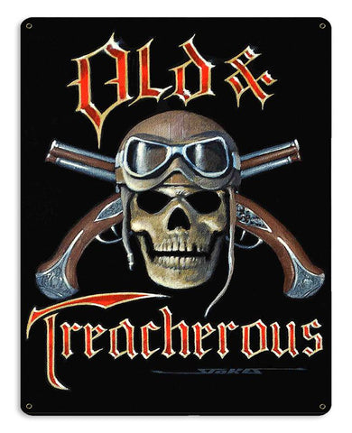 OLD AND TREACHERUS Vintage Sign Metal Sign