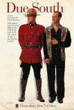 Due South Style: 1 - 11 x 17 inch. TV Show Poster