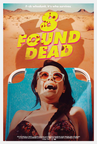 8 Found Dead Style A Movie Poster 11 x 17 inch