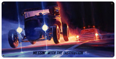 Messin With The Institution  Large Vintage Sign Metal Sign