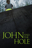 John and the Hole Style A Movie Poster 11 x 17 inch