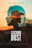 Catching Dust Style A Movie Poster 27 x 40 inch