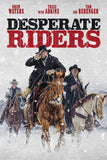 Desperate Riders Style A Movie Poster 27 x 40 inch