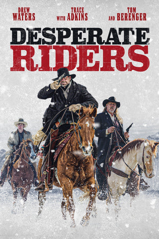 Desperate Riders Style A Movie Poster 27 x 40 inch