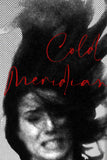 Cold Meridian Style B Movie Poster 11 x 17 inch