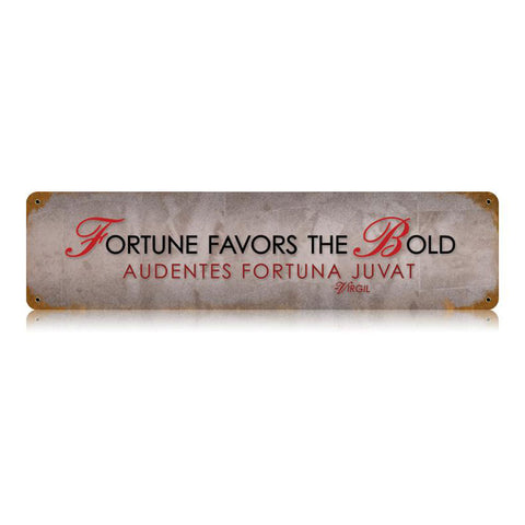 Fortune Favors Vintage Sign Metal Sign
