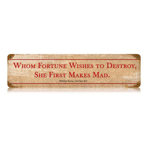 Whom Fortune Vintage Sign Metal Sign
