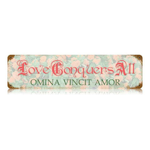 Love Conquers All Vintage Sign Metal Sign