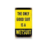 Wetsuit Vintage Sign Metal Sign