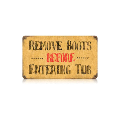 Remove Boots Vintage Sign Metal Sign