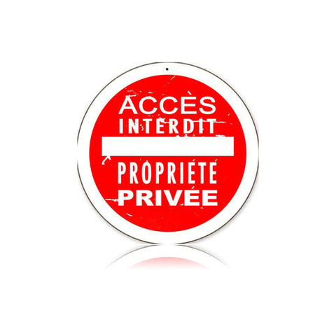 Access Interdit Vintage Sign Metal Sign