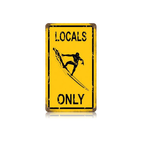 Locals Only Vintage Sign Metal Sign