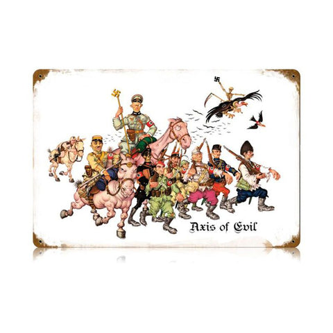 Axis Of Evil Vintage Sign Metal Sign