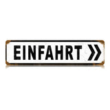 Einfahrt Vintage Sign Metal Sign