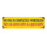 Bad Example Vintage Sign Metal Sign