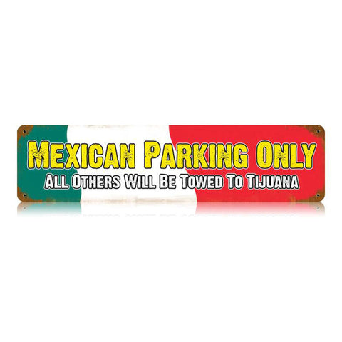 Mexican Parking Only Vintage Sign Metal Sign