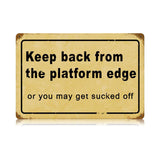 Platform Edge Vintage Sign Metal Sign
