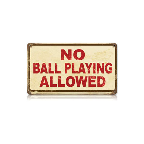 No-Ball-Playing-Vintage-Sign-Metal-Sign