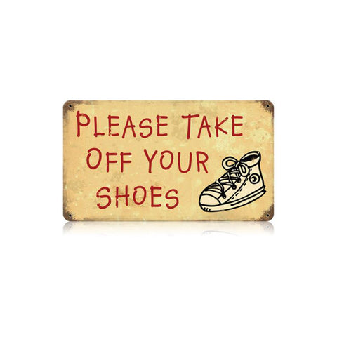 Take Off Your Shoes Vintage Sign Metal Sign