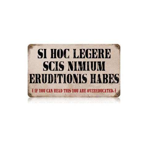 Over Educated Vintage Sign Metal Sign