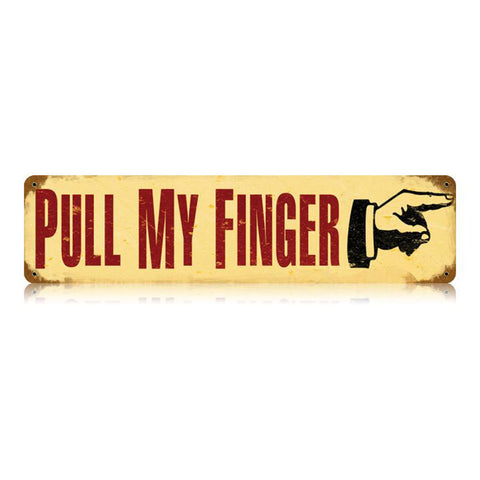 Pull My Finger Vintage Sign Metal Sign