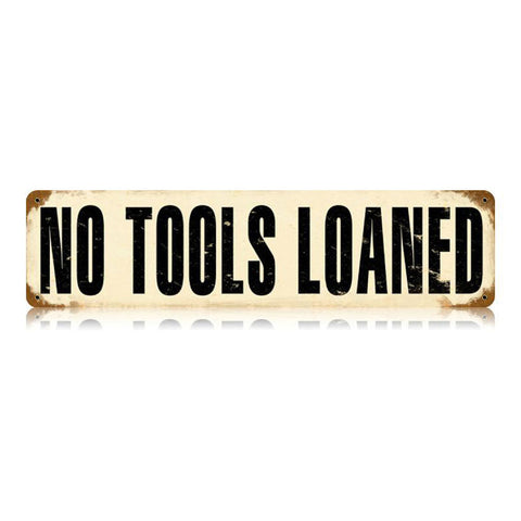 No-Tools-Loaned-Vintage-Sign-Metal-Sign