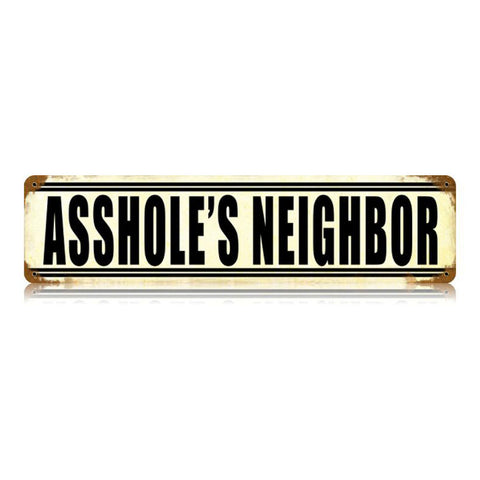 Asshole'S Neighbor Vintage Sign Metal Sign