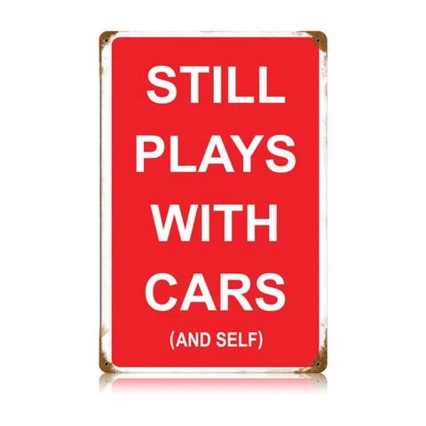 Plays-With-Cars-And-Self-Vintage-Sign-Metal-Sign
