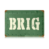 Brig Vintage Sign Metal Sign