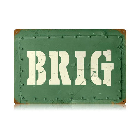 Brig Vintage Sign Metal Sign
