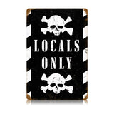 Locals Only Vintage Sign Metal Sign