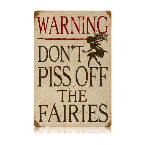 Piss Off Fairies Vintage Sign Metal Sign