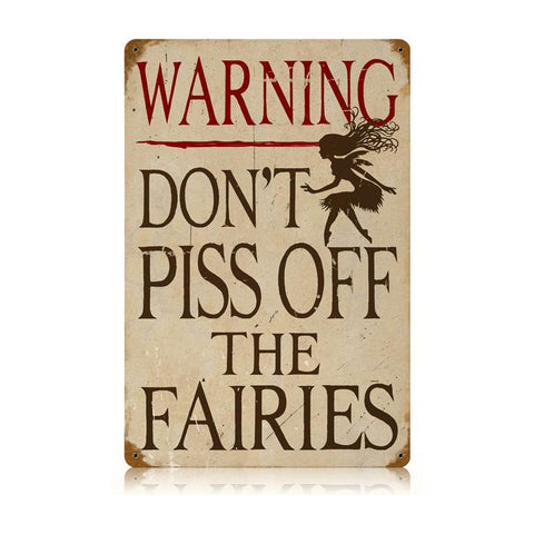 Piss Off Fairies Vintage Sign Metal Sign