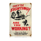 Fighting Working Vintage Sign Metal Sign