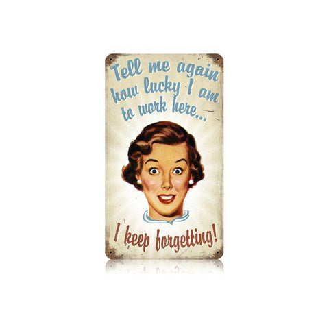 Keep Forgetting Vintage Sign Metal Sign