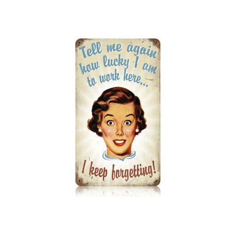 Keep Forgetting Vintage Sign Metal Sign