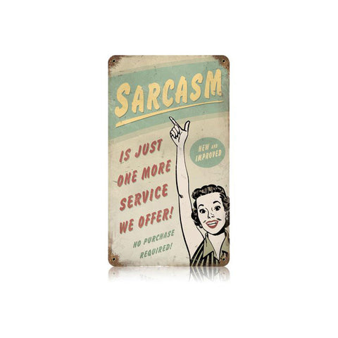Sarcasm Vintage Sign Metal Sign