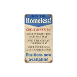 Join The Homeless Vintage Sign Metal Sign