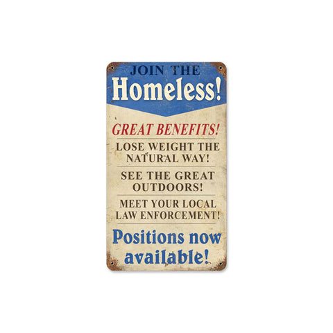 Join The Homeless Vintage Sign Metal Sign