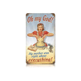 Mother Was Right Vintage Sign Metal Sign