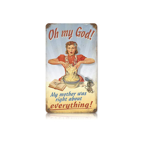 Mother Was Right Vintage Sign Metal Sign