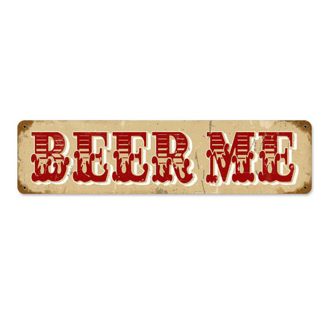Beer Me Vintage Sign Metal Sign